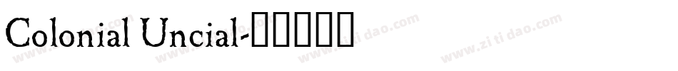 Colonial Uncial字体转换